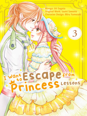 cover image of I Want to Escape from Princess Lessons, Volume 3